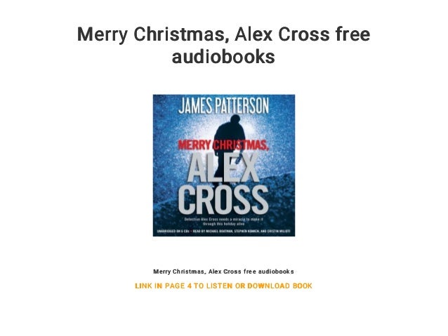 merry christmas alex cross free audiobooks merry christmas alex cross free audiobooks link in - Merry Christmas Alex Cross merry christmas alex cross free audiobooks merry christmas alex cross free audiobooks link in - Merry Christmas Alex Cross