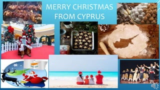 MERRY CHRISTMAS
FROM CYPRUS
 