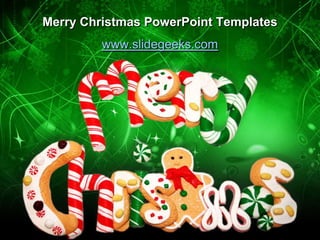 Merry Christmas PowerPoint Templates www.slidegeeks.com 