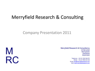 Merryfield Research & Consulting Company Presentation 2011 