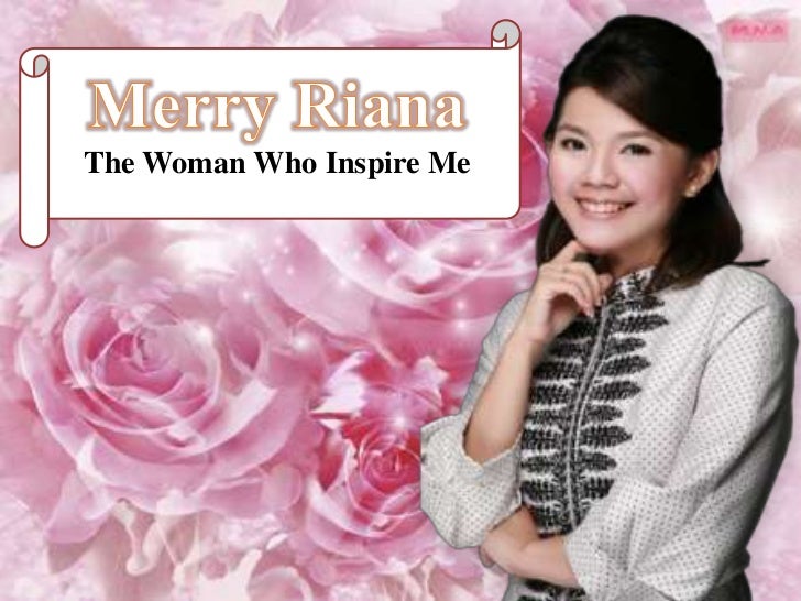 Merry Riana The Woman Who Inspire Me Merry Riana The Woman Who Inspire Me