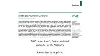 2015 Lancet June 3, Online published
Zumla A, Hui DS, Perlman S
Summarized by lungdrcho
 