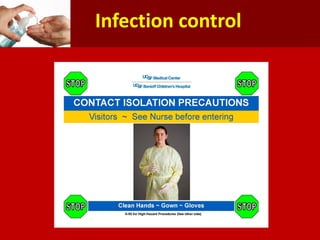 Infection control
 