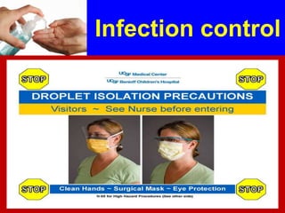 Infection control
 