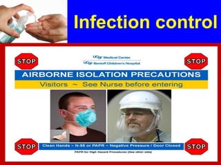 Infection control
 