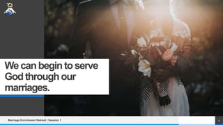 MER Session 1 - Serving God through Christian Marriage.pptx