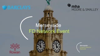 Merseyside
FD Network Event
 