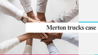 Merton trucks case
 