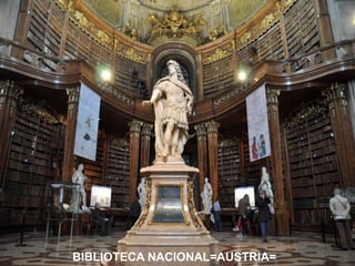 BIBLIOTECA NACIONAL=AUSTRIA=

 