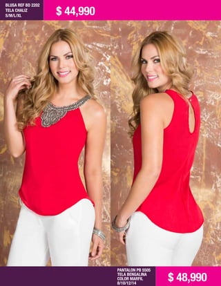 BLUSA REF BD 2202
TELA CHALIZ
S/M/L/XL
PANTALON PB 5505
TELA BENGALINA
COLOR MARFIL
8/10/12/14
$ 44,990
$ 48,990
 