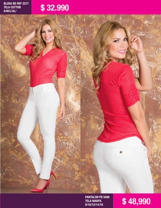 BLUSA BD REF 2217
TELA COTTON
S/M/L/XL/
PANTALON PD 5506
TELA MARFIL
8/10/12/14/16
$ 32.990
$ 48,990
 