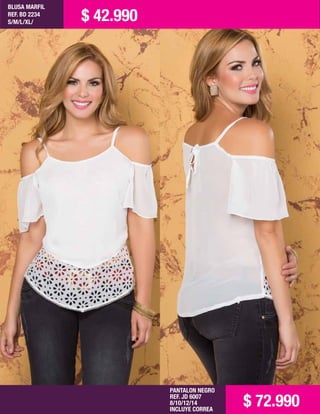 BLUSA MARFIL
REF. BD 2234
S/M/L/XL/
PANTALON NEGRO
REF. JD 6007
8/10/12/14
INCLUYE CORREA
$ 42.990
$ 72.990
 