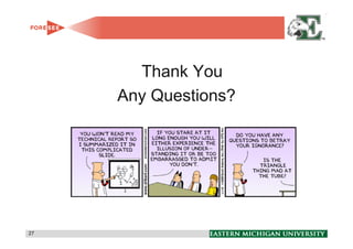 Thank You
     Any Questions?




27                    27
 