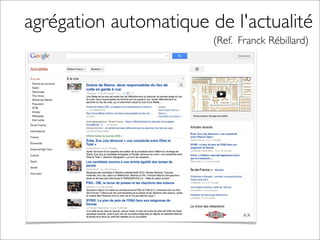 agrégation automatique de l'actualité
	

 	

 	

 (Ref. Franck Rébillard)
 