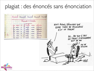 plagiat : des énoncés sans énonciation
 