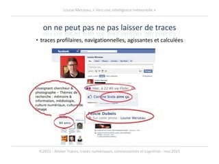 traces profilaires, navigationnelles, agissantes et calculées 