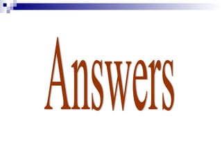 Answers 
