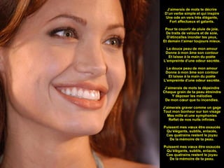   J’aimerais de mots te décrire D’un verbe simple et qui inspire Une ode en vers très élégants, Fort affectueux et galants. Pour te couvrir de pluie de joie, De traits de velours et de soie, D’étincelles inonder tes yeux, Et demain t’aimer toujours mieux. La douce peau de mon amour Donne à mon âme son contour Et laisse à la main du poète L’empreinte d’une odeur secrète. La douce peau de mon amour Donne à mon âme son contour Et laisse à la main du poète L’empreinte d’une odeur secrète. J’aimerais de mots te dépeindre Chaque grain de ta peau étreindre Y déposer les mélodies De mon cœur que tu incendies. J’aimerais graver comme un gage Tout mon bonheur sur ton visage Mes mille et une symphonies Reflet de nos nuits infinies. Puissent mes vœux être exaucés Qu’élégants, subtils, enlacés, Ces quatrains restent le joyau De la mémoire de ta peau. Puissent mes vœux être exaucés Qu’élégants, subtils, enlacés, Ces quatrains restent le joyau De la mémoire de ta peau.   