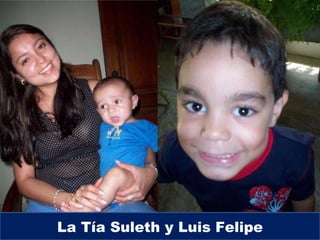 La Tía Suleth y Luis Felipe 