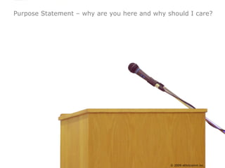 Purpose Statement – why are you here and why should I care?<br />© 2009 ethnicomm inc.<br />