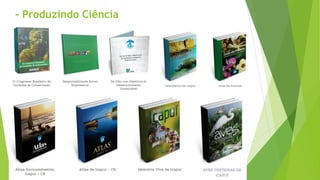 - Produzindo Ciência
 
