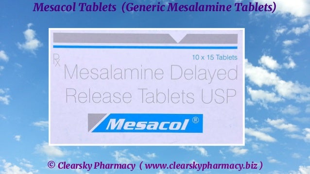 © Clearsky Pharmacy ( www.clearskypharmacy.biz )
Mesacol Tablets (Generic Mesalamine Tablets)
 