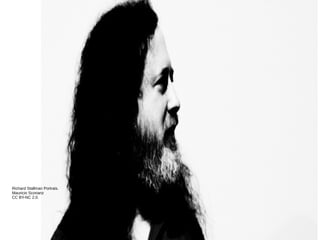 Richard Stallman Portrais.
Mauricio Scorianz
CC BY-NC 2.0.
 