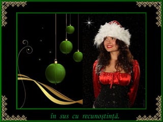 în sus cu recunoştinţă.
 