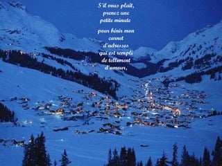 S'il vous plaît, prenez une petite minute  pour bénir mon carnet d'adresses qui est rempli de tellement d'amour, 