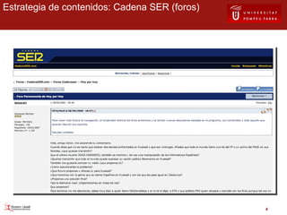 Estrategia de contenidos: Cadena SER (foros) 