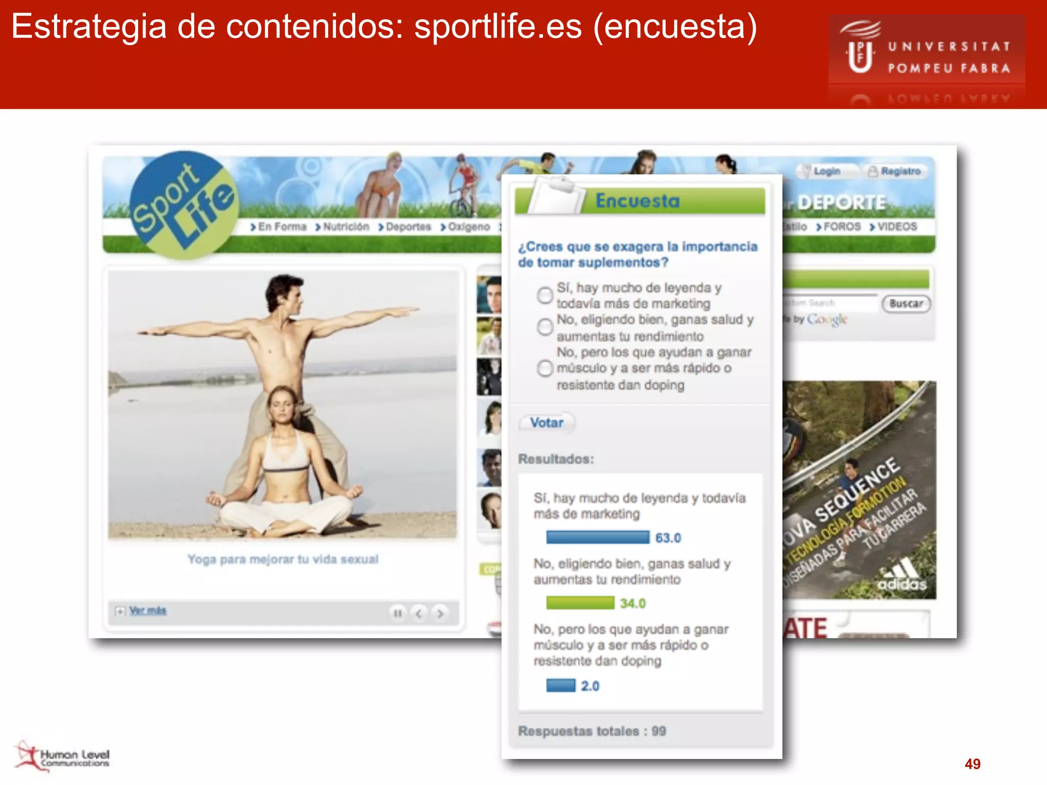 Estrategia de contenidos: sportlife.es (encuesta)




                                                    49
 