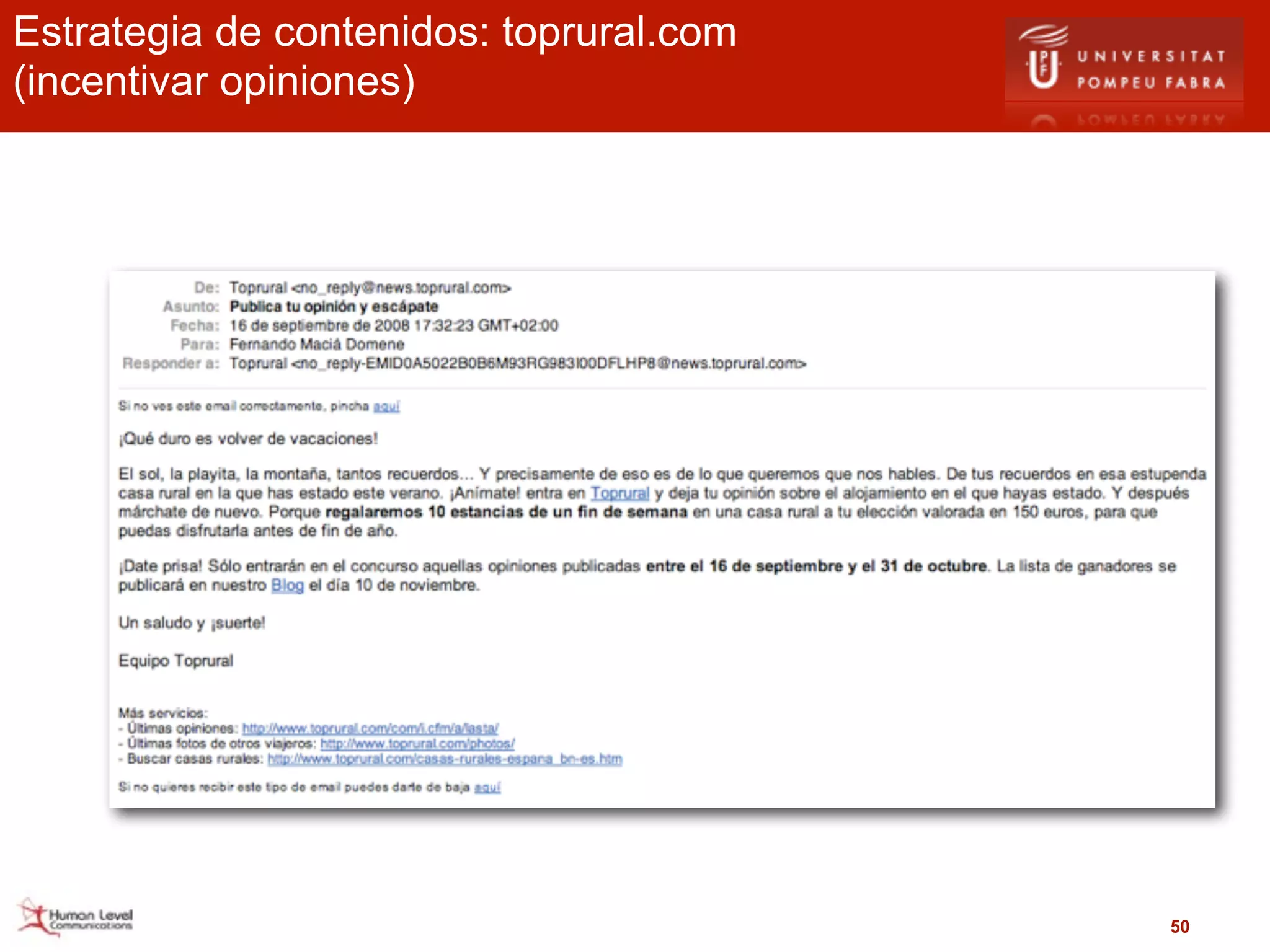 Estrategia de contenidos: toprural.com
(incentivar opiniones)




                                         50
 