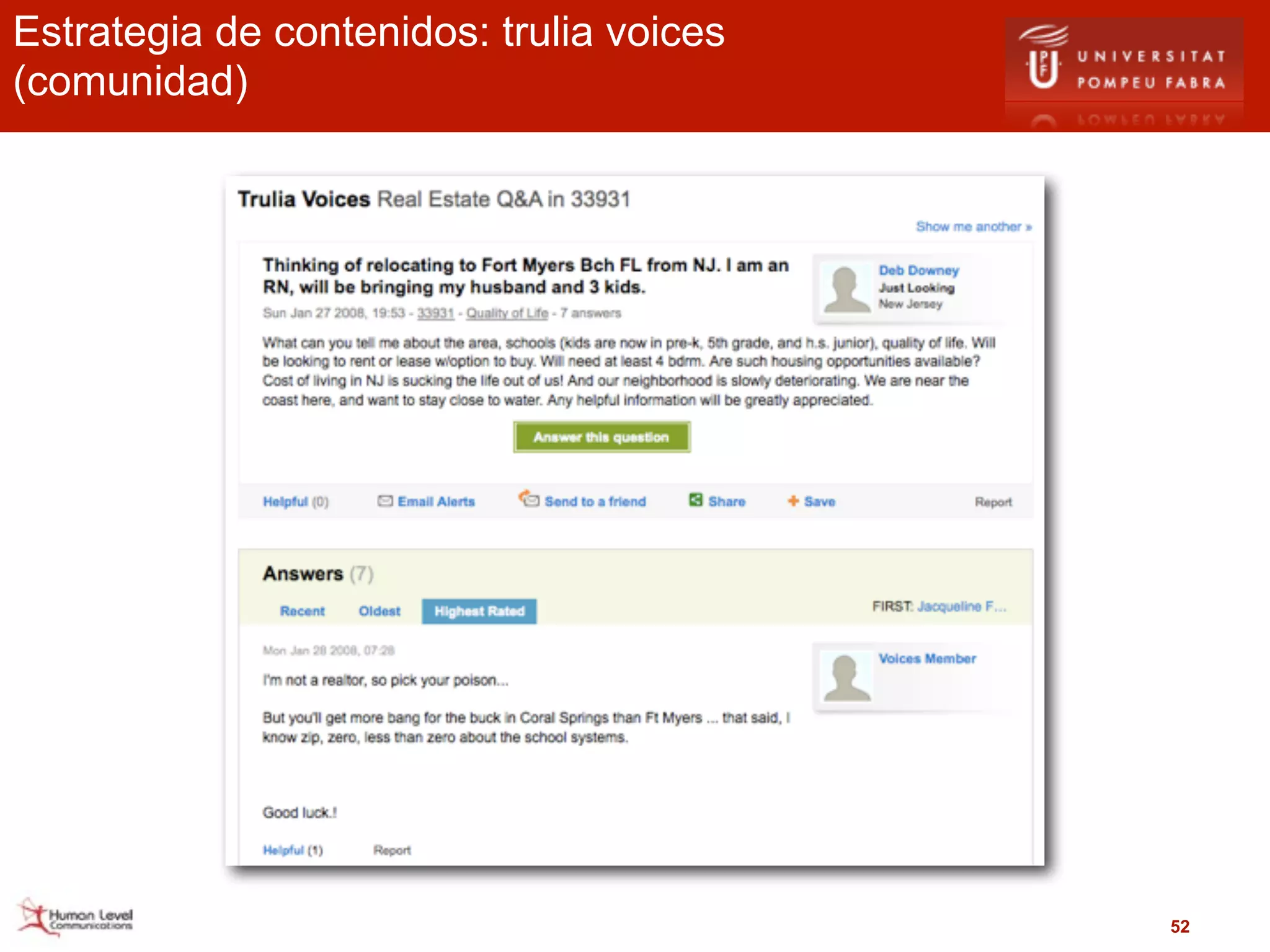 Estrategia de contenidos: trulia voices
(comunidad)




                                          52
 