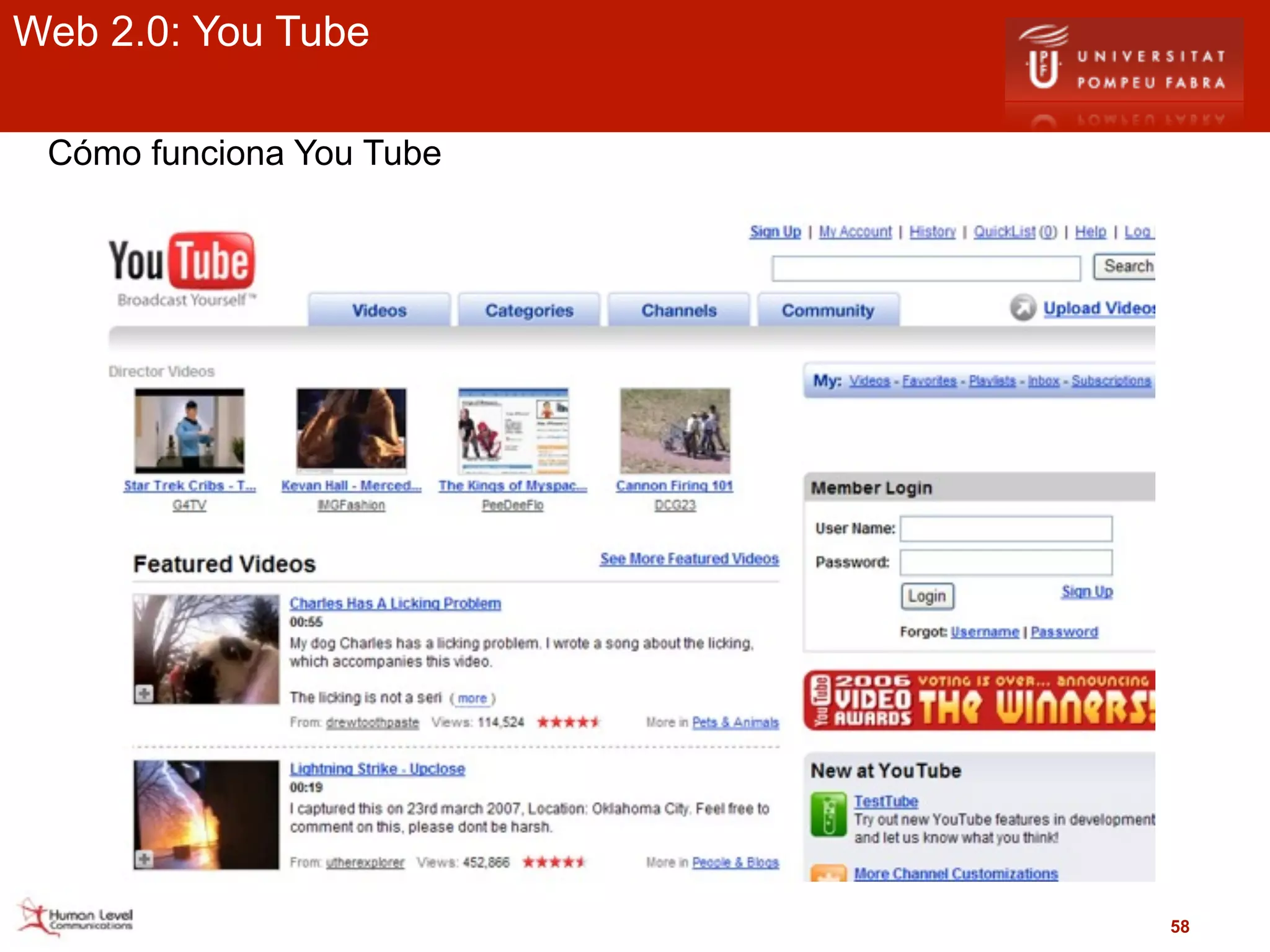 Web 2.0: You Tube

 Cómo funciona You Tube




                          58
 