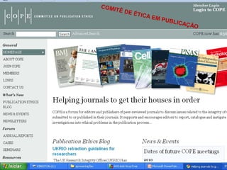 COMITÊ DE ÉTICA EM PUBLICAÇÃO
 