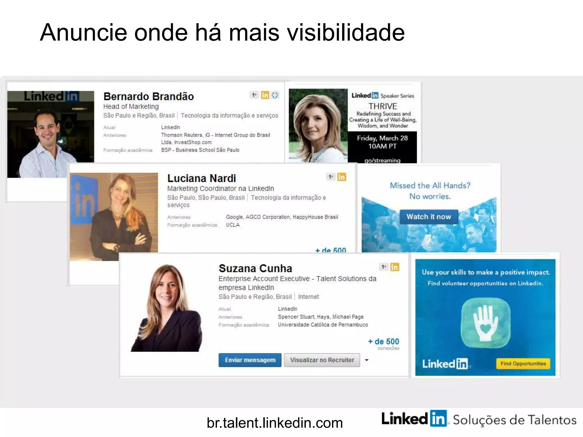 Anuncie onde há mais visibilidade
br.talent.linkedin.com
 