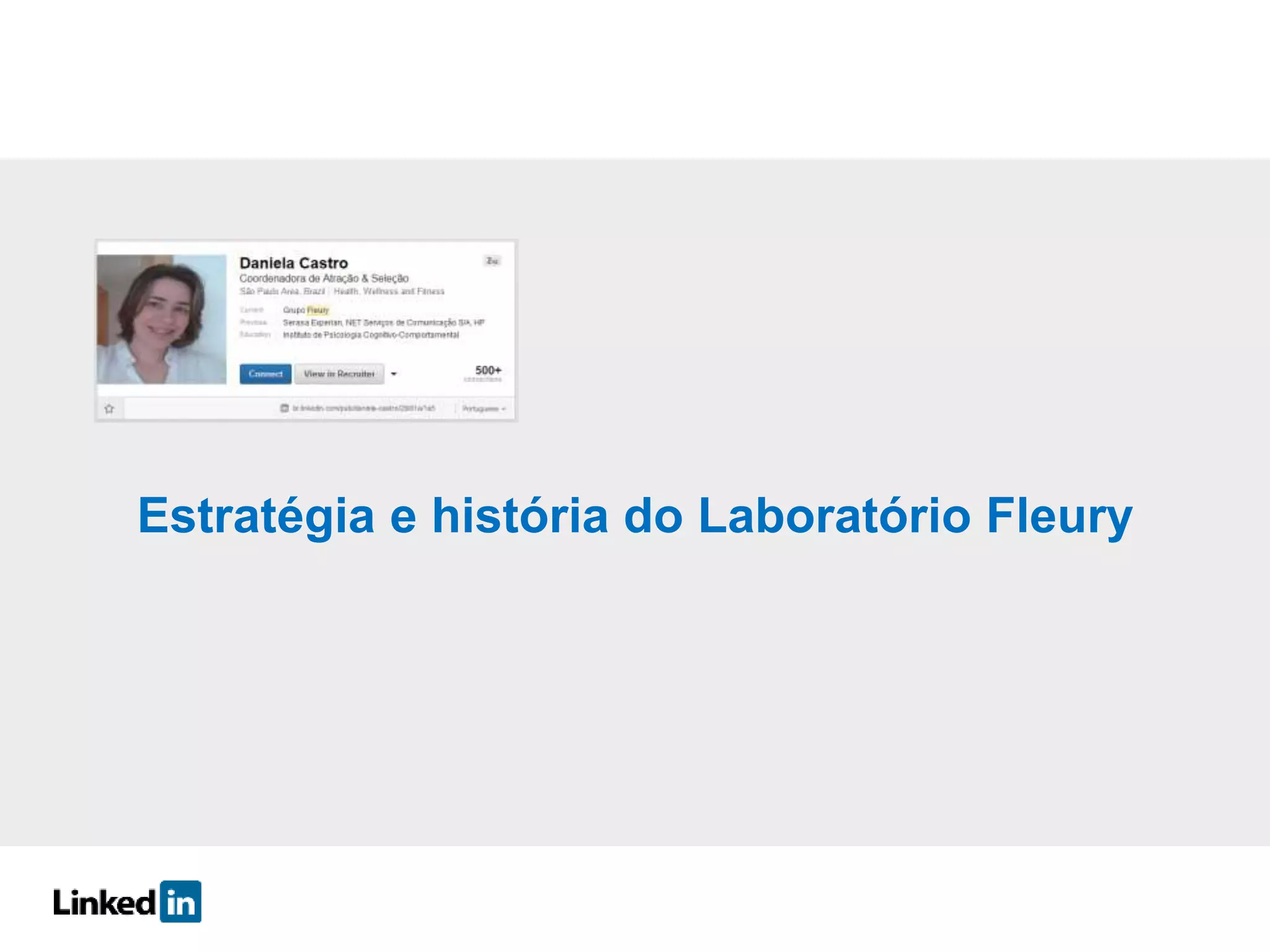 Estratégia e história do Laboratório Fleury
 