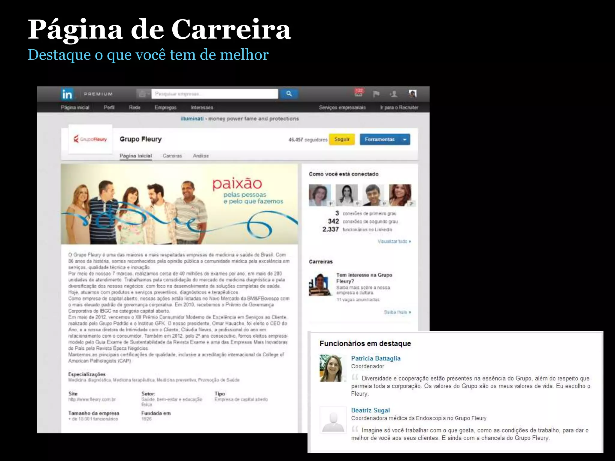 Página de Carreira
Destaque o que você tem de melhor
 