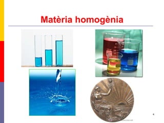 Matèria homogènia 