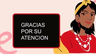 GRACIAS
POR SU
ATENCION
 