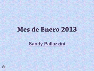 Sandy Pallazzini
 