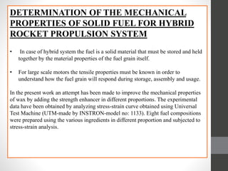DEVELOPMENT OF PARAFFIN BASED FUEL FOR HYBRID ROCKET MOTOR | PPTX