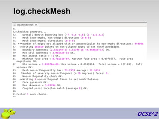 log.checkMesh
 