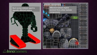 Red vertex colours used to
identify affected region
Affected texture region
isolated from other texture
components
 