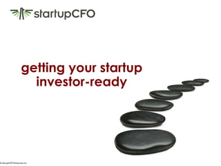 getting your startup investor-ready 