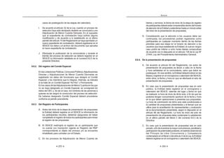 253
ANEXOS
casos de postergación de las etapas del calendario.
I. De acuerdo al artículo 32 de la Ley, cuando un proceso de
selección haya sido declarado desierto se convocará a una
Adjudicación de Menor Cuantía Derivada. En el supuesto
que el expediente de contratación haya sufrido alguna
modificación y de acuerdo a lo establecido en el último
párrafo del artículo 10 del Reglamento se haya aprobado un
nuevo expediente de contratación, deberá registrarse en el
SEACE los datos y el archivo del documento que aprueba
el nuevo expediente de contratación.
 !     K       
trámite del proceso de selección se deberá registrar en el
SEACE la información detallada en el numeral 8.6.5 de la
presente Directiva.
8.6.2. Del registro del Comité Especial
EnlasLicitacionesPúblicas,ConcursosPúblicos,Adjudicaciones
Directas y Adjudicaciones de Menor Cuantía Derivadas se
registrarán los datos del funcionario que designó al Comité
Especial y los miembros que lo integran. Además, se indicará
   w_ ›` ¤  !
EnloscasosdelasAdjudicacionesdeMenorCuantíaenlosque
no se haya designado un Comité Especial, se consignará los
datos del OEC y, de ser el caso, los nombres de las personas a
quienes se les asignó la conducción del proceso de selección.
De haberse designado Comité Especial deberá procederse
conforme al párrafo precedente.
8.6.3. Del Registro de Participantes
A. Antes del inicio de la etapa de presentación de propuestas
la Entidad deberá registrar en el SEACE la información de
los participantes inscritos, debiendo asegurarse de haber
completado el registro de todos los participantes para iniciar
el registro de las propuestas.
B. El SEACE restringirá el registro de un participante que
no cuente con inscripción vigente en Registro del RNP
correspondiente al objeto del proceso y/o se encuentre
inhabilitado para contratar con el Estado.
C. En los procesos de Adjudicación de Menor Cuantía de
ANEXOS
254
bienes y servicios, la fecha de inicio de la etapa de registro
departicipantesdeberáestarcomprendidadentrodelhorario
deatencióndelaEntidadyextendersehastaunminutoantes
del inicio de la presentación de propuestas.
D. Considerando que la atención a los usuarios debe ser
continuada, los proveedores podrán registrarse como
participantes en cualquier momento dentro de las fechas
previstas para esa etapa en el horario de atención a los
usuarios que haya establecido la Entidad, el cual en ningún
caso podrá ser inferior a ocho horas diarias consecutivas
de acuerdo con lo dispuesto en el artículo 138 de la Ley Nº
27444, Ley del Procedimiento Administrativo General.
8.6.4. De la presentación de propuestas
A. De acuerdo al artículo 64 del Reglamento, los actos de
presentación de propuestas se llevan a cabo en la fecha
y hora señaladas en la convocatoria, salvo que éstos se
posterguen. En ese sentido, la Entidad deberá indicar en las
BasesyregistrarenelcronogramaocalendariodelSEACE,
entre otros, la fecha y hora en que se efectuará el acto de
presentación de propuestas.
B. En caso que la presentación de propuestas sea en acto
público, la Entidad debe registrar en el cronograma o
calendario del SEACE, además del lugar y fecha en que
se realizará, la hora de inicio de dicho acto, a fin de que los
postores tengan conocimiento oportuno de la fecha y hora
en la que deben apersonarse a presentar sus propuestas.
La hora de culminación de dicho acto está condicionada a
la cantidad de propuestas presentadas y al tiempo que se
utilice para la acreditación de representantes y evaluación
de la documentación presentada, según lo dispuesto en el
artículo 66 del Reglamento. La hora de inicio del acto de
presentación de propuesta debe contemplar lo establecido
en el último párrafo del literal C del numeral 8.6.3 de la
Directiva.
C. En caso que la presentación de propuestas sea en acto
privado,afindeincentivarlamayorconcurrencia,pluralidady
participacióndepotencialespostores,enestrictaobservancia
del Principio de Libre Concurrencia y Competencia
contempladoenelliteralc)delartículo4delaLey,laEntidad
deberá registrar en el cronograma o calendario del SEACE,
 