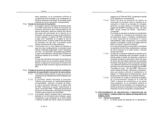 319
ANEXOS
antes señalados, no se considerará conforme el
cumplimiento de los requisitos y, por consiguiente, su
trámite se declarará no aprobado. El proveedor podrá
presentar el recurso impugnativo correspondiente.
7.1.2. Trámite de renovación de inscripción
7.1.2.1. Elproveedornacionalyextranjerodomiciliadoinscrito
en el RNP, podrá iniciar su trámite de renovación de
inscripción abonando la tasa correspondiente en los
bancos autorizados, desde los sesenta (60) últimos
días antes del vencimiento de la vigencia de su
inscripción. De efectuarse el pago sin encontrarse en
el plazo señalado, el sistema del RNP considerará
  ›       # 
encuentreinscrito,nosiendoviableeliniciodeltrámite
de renovación; en este caso, el proveedor podrá
solicitar la devolución de la tasa respectiva.
7.1.2.2. Transcurridos dos (2) días hábiles de realizado el
pago de la tasa correspondiente, el proveedor podrá
  ›  * ›‰  
ªw |+ $ ¦K |+
y seguir el procedimiento indicado para el trámite de
inscripción indicado en el numeral 7.1.1 del presente
acápite.
Encasoqueeltrámitederenovacióndeinscripciónse
apruebe cuando aún se encuentre vigente el trámite
anterior, la vigencia de la renovación se iniciará al día
siguiente de haber vencido la vigencia del primero de
ellos.
7.1.3. Trámitesdeaumentodecapacidadmáximadecontratación,
ampliación de especialidad e inscripción de subcontratos
7.1.3.1. El proveedor deberá efectuar el pago de la tasa en
cualquieradelasentidadesbancariashabilitadaspara
tal efecto.
7.1.3.2. El proveedor deberá descargar el formulario
“Solicitud para Aumento de Capacidad/Ampliación
   ª  w   ‰K 

el cual se encuentra publicado en la página web
|+›‰       
 ›Œ   |+!Z $   $ 
inscripción de subcontratos, descargará el formulario
›       K  !
7.1.3.3. El proveedor deberá consignar toda la información
solicitada en los formularios antes indicados, según
corresponda. Luego presentará, en la Sede Central
u Oficinas Zonales del OSCE, todos los requisitos
ANEXOS
320
exigidos en el TUPAdel OSCE, iniciándose el trámite
al día siguiente de su presentación.
7.1.3.4. Dentro del plazo de resolución del trámite, se
comunicará al proveedor sobre el resultado de la
evaluación a través de su bandeja de mensajes;
asimismo, se podrá verificar el resultado desde la
página web del RNP “Consultas en Línea – Sin clave
|+ ›  Z $ª  
w  !
Si el trámite es aprobado se finaliza el procedimiento
y se modificará la “Constancia de Inscripción para
        $ 
la nueva capacidad de contratación o nuevas
especialidades, según corresponda, y a la cual podrá
acceder el proveedor a través de la página web del
|+ ›[  w !
Enelcasodeinscripcióndesubcontrato,laconstancia
es expedida de forma física, realizándose su entrega
de forma personal en la Sede Central u Oficinas
Zonales del OSCE.
7.1.3.5. Si luego de la evaluación realizada se advierte que la
información presentada está incompleta o errada, el
trámite pasará al estado de observado, pudiendo el
proveedor subsanar la observación dentro del plazo
de treinta (30) días hábiles siguientes de presentada
la solicitud. Esta situación será comunicada mediante
una notificación electrónica a la bandeja de mensajes
proveedor,asícomoatravésdelapáginawebdelRNP
›w ª |+   
 ›  Z $ª  w  
para que proceda conforme lo establecido en el
 $@!J!› K  ‰K   
Disposiciones Específicas de la presente Directiva.
7.1.3.6. Si el proveedor no cumple con presentar la totalidad
de la documentación exigida en el TUPA del
OSCE o efectuar las correcciones en los plazos
antes señalados, no se considerará conforme el
cumplimiento de los requisitos y, por consiguiente, su
trámite se declarará no aprobado. El proveedor podrá
presentar el recurso impugnativo correspondiente.
7.2. PROCEDIMIENTO DE INSCRIPCIÓN Y RENOVACIÓN DE
EJECUTORES Y CONSULTORES DE OBRAS EXTRANJEROS NO
DOMICILIADOS
7.2.1. Trámite de inscripción
7.2.1.1. El trámite puede ser realizado por un apoderado o
 