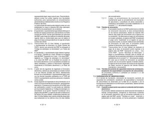 321
ANEXOS
representantelegal,segúnseaelcaso.Paratalefecto,
deberá contar con poder vigente (con facultades
suficientes para representarlo en procedimientos
administrativos)debidamenteinscritoenlosRegistros
Públicos del Perú.
Lacopiasimpledelcitadopoderdeberácontarconuna
antigüedad no mayor a sesenta (60) días calendario
a la fecha de presentación de la solicitud.
7.2.1.2. Elapoderadoorepresentantelegaldeberáefectuarel
trámite de manera presencial, acercándose a la Sede
Central del OSCE, donde será atendido por personal
delRNP,quienluegodeverificarelcontenidodelpoder
vigente dará su conformidad para que se realice el
pago de la tasa correspondiente en la caja de la Sede
Central del OSCE.
7.2.1.3. Transcurridos dos (2) días hábiles, el apoderado
o representante se acercará a la Sede Central del
OSCE, siendo que personal del RNP le entregará el
›w        ›w 
|+!
7.2.1.4. El apoderado o representante legal deberá ingresar
 ›Z $ K  $ 
¦K |+›‰  ªw |+
   ›w        
y su clave del RNP con la finalidad de acceder al
formularioelectrónico,enelcualdeberácompletarlos
datos solicitados y grabar la información registrada;
imprimiendo el formulario electrónico y el rótulo de
envío.
7.2.1.5. A partir del día siguiente de registrado el formulario
electrónico,deberáserpresentadoenlaSedeCentral
o en las Oficinas Zonales del OSCE, debidamente
firmado por el apoderado o representante legal, junto
con los demás requisitos señalados en el TUPA del
OSCE;lapresentaciónpodráserpersonalomediante
correo postal.
7.2.1.6. Al día siguiente de ingresada la documentación en el
OSCEseiniciaeltrámitedeinscripción,generándose
además la “Constancia de Inscripción en el RNPpara
        K 
porelproveedordigitandosu“Códigodeextranjerono
   ›[  w  
páginawebdelRNP.Lavigenciadeestaconstanciaes
de treinta (30) días hábiles, pudiéndose extender por
diez(10)díashábilesmáscuandoeltrámiteobservado
sea subsanado en los últimos cinco (5) días hábiles
ANEXOS
322
del procedimiento.
7.2.1.7. Luego, el procedimiento de inscripción será
exactamente igual al procedimiento de inscripción
de ejecutores y consultores de obras nacionales y
extranjeros domiciliados (sucursal) establecido en el
numeral 7.1.1. del presente acápite.
7.2.2. Trámite de renovación
7.2.2.1. ElproveedorinscritoenelRNPpodráiniciarsutrámite
de renovación abonando la tasa correspondiente
en los bancos autorizados, desde los sesenta (60)
últimos días antes del vencimiento de la vigencia de
su inscripción. De efectuarse el pago sin encontrarse
en el plazo señalado, el sistema del RNP considerará
  ›       # 
encuentreinscrito,nosiendoviableeliniciodeltrámite
de renovación; en este caso, el proveedor podrá
solicitar la devolución de la tasa respectiva.
7.2.2.2. Transcurridos dos (2) días hábiles de realizado el
pago de la tasa, el proveedor podrá ingresar a la
página web del RNP “Operación en Línea – Con
 |+   ›   * 
seguir el procedimiento indicado para el trámite de
inscripcióndeproveedoresextranjerosnodomiciliados
establecido en el numeral 7.2.1. del presente acápite.
En caso que el trámite de renovación se apruebe
cuando aún se encuentre vigente el trámite anterior,
la vigencia de la renovación se iniciará al día siguiente
de haber vencido la vigencia del trámite anterior
(inscripción o renovación).
7.2.3. Trámitesdeaumentodecapacidadmáximadecontratación,
ampliación de especialidad e inscripción de subcontratos
Se procederá conforme lo señalado en numeral 7.1.3. del
presente acápite.
7.3. SUBSANACIÓN DE OBSERVACIONES
Si el trámite de inscripción, renovación de inscripción, aumento de
capacidad de contratación, ampliación de especialidad e inscripción
de subcontratos es observado por la falta de un requisito o por la
incongruencia detectada en la información presentada, deberá tenerse
en cuenta lo siguiente:
7.3.1. Cuandolaobservaciónseasobreelcontenidodelformulario
electrónico:
El proveedor deberá subsanar las observaciones formuladas al
trámite correspondiente, corrigiendo la información contenida
en el formulario electrónico que se encuentra publicado en la
$ ¦K |+ ›Z $  
presentarlo en sobre cerrado, en forma presencial o mediante
 