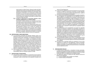 323
ANEXOS
correo postal en la Sede Central u Oficinas Zonales del OSCE.
Tratándose del aumento de capacidad máxima de contratación,
ampliación de especialidad e inscripción de subcontratos, debe
descargarse el formulario que corresponda al trámite para
proceder a subsanar las observaciones formuladas, imprimirlo
y presentarlo con las correcciones solicitadas en sobre cerrado,
enformapresencialomediantecorreopostal,enlaSedeCentral
u Oficinas Zonales del OSCE.
7.3.2. Cuando la observación se encuentre referida a otros
requisitos establecidos en el TUPA del OSCE:
El proveedor deberá presentar los requisitos que fueron
observados,yaseaenformapresencialomediantecorreopostal
en la Sede Central u Oficinas Zonales del OSCE.
El proveedor podrá subsanar las observaciones dentro de un
plazo que no excederá de los treinta (30) días hábiles siguientes
de presentada la solicitud. De no cumplir con subsanar las
observaciones formuladas dentro del plazo antes indicado,
no se considerará conforme el cumplimiento de los requisitos
exigidosenelTUPAdelOSCEycomoconsecuenciaeltrámitese
declarará no aprobado, notificándose tal situación a su bandeja
de mensajes, pudiendo interponer recurso de impugnación.
VIII. DISPOSICIONES COMPLEMENTARIAS
8.1. Los documentos provenientes del extranjero deberán contar con la
legalización respectiva del Consulado Peruano correspondiente al país
de origen del documento, refrendado por el Ministerio de Relaciones
Exteriores en el Perú o, en su defecto, con la Apostilla de la Haya.
Dichas formalidades deberán constar en el documento proveniente del
extranjero y tener una antigüedad no mayor de ciento cincuenta (150)
días calendario al momento de la presentación del formulario físico en
el RNP, contados a partir de la fecha de la legalización realizada por el
Ministerio de Relaciones Exteriores o, cuando corresponda, de la fecha
de legalización de la Apostilla. De ser el caso, deberán contar con su
respectiva traducción simple con indicación del nombre y apellidos del
traductor. La legalización deberá constar en el documento original.
8.2. Sólo se podrán inscribir en el RNP aquellos subcontratos que cumplan
con lo establecido en el artículo 146 del Reglamento, debiendo el
subcontratista contar con inscripción vigente en el RNP.
IX. DISPOSICIONES TRANSITORIAS
9.1. Alas empresas inscritas en el RNP con anterioridad al 20 de setiembre
de 2012 y que inicien su trámite de aumento de capacidad máxima de
contratación a partir de dicha fecha, se les aplicará lo previsto por el
ANEXOS
324
artículo 275 del Reglamento.
9.2. Apartir del 20 de septiembre de 2012 las empresas que se encuentren
inscritas en el RNP con anterioridad a esta fecha, no están obligadas
a comunicar la renuncia y/o la variación del plantel técnico, cuando la
renuncia se produzca luego del día señalado.
9.3. Conrelaciónalaacreditacióndelplanteltécnicodeaquellosproveedores
que se registraron con anterioridad al 20 de setiembre de 2012, el
RNP procederá a la cancelación de la inscripción o disminución de la
capacidad máxima de contratación, según corresponda, si la renuncia
del plantel técnico se produjo antes del 20 de setiembre de 2012 y
el proveedor no cumple con realizar el trámite de comunicación de
renunciay/ovariacióndelplanteltécnico,independientementesielRNP
tomó conocimiento de la renuncia con anterioridad o posterioridad a la
mencionada fecha. En ese sentido, si la renuncia del plantel técnico
se produce a partir de la vigencia del Reglamento, no procederá la
cancelación de su inscripción o disminución de su capacidad máxima
de contratación.
9.4. Las notificaciones de los procedimientos de aumento de capacidad
máxima de contratación, ampliación de especialidad, inscripción de
subcontrato y resoluciones de los recursos de reconsideración que se
interpongan, será realizada de manera electrónica en la bandeja de
mensajes, en la medida que esta sea implementada en el sistema del
RNP de manera progresiva. En tanto no se culmine la implementación
antes mencionada, la notificación de dichos procedimientos será
realizada al domicilio del proveedor, de su apoderado o de su
representante legal fijado en el formulario correspondiente.
9.5. Los procedimientos seguidos ante el RNP con anterioridad al 20 de
setiembre de 2012 que se encuentren en evaluación, deberán cumplir
conlodispuestoenlanormativavigentealmomentodelapresentación
de su solicitud.
9.6. El recálculo de la capacidad máxima de contratación al que se hace
referencia en el artículo 274 del Reglamento, cuando el proveedor
solicite la renovación de su inscripción después de cinco (5) años,
tambiénseráaplicableaaquellosproveedoresinscritosconanterioridad
al 20 de setiembre de 2012.
X. DISPOSICIONES FINALES
1. El trámite para los ejecutores y consultores de obras nacionales,
extranjerosdomiciliados(sucursal)yextranjerosnodomiciliados(matriz)
iniciaráaldíasiguientederecibidaladocumentaciónenfísicoenlaSede
Central del OSCE o en cualquiera de sus Oficinas Zonales.
2. Las validaciones diarias en el sistema del RNP después del inicio del
trámite son las siguientes:
a) No estar inhabilitado para contratar con el Estado.
b) No estar anulado por fiscalización.
 