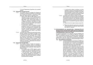 343
ANEXOS
7.2 de las Disposiciones Específicas de la presente
directiva.
7.3.3. Subsanación de observaciones
7.3.3.1. Si la Entidad recibe en la bandeja de mensajes del
proveedorunanotificaciónelectrónicacomunicándole
que el trámite de inscripción o renovación ha sido
observado, deberá seguir los siguientes pasos:
¡ ƒ  ¬K |+  $ 
›Z $    K  
páginawebdelRNP“OperacionesenLínea–con
|+   $      
›w        w
del RNP del proveedor. Seguidamente podrá
acceder al formulario electrónico, para subsanar
las observaciones notificadas.
¡ `    K $   
solicitados e imprimir el mencionado formulario.
A partir del día siguiente de completado este
formulario, la Entidad podrá presentarlo en sobre
cerrado y rotulado, directamente o mediante
correo postal a la Sede Central o a las Oficinas
Zonales del OSCE.
7.3.3.2. La Entidad podrá subsanar las observaciones dentro
del plazo notificado a la bandeja de mensajes, el cual
no excederá de los treinta (30) días hábiles contado
a partir del día de inicio del trámite. De no cumplir
con presentar la subsanación a las observaciones
dentro del plazo antes indicado, no se considerará
conforme el cumplimiento de los requisitos y, como
consecuencia, el trámite de inscripción pasará al
estado de suspendido, notificándose dicha situación
a la bandeja de mensajes.
7.3.4. Subsanación de suspendido
7.3.4.1. Si la Entidad, durante el trámite de inscripción o
renovación del proveedor, recibe en la bandeja de
mensajesunanotificaciónelectrónicacomunicándole
que el trámite ha sido suspendido, deberá seguir los
siguientes pasos:
¡ $ ¦K |+  $ 
›Z $    K  
la página web del RNP “Operaciones en Línea
ª w|+     $   
›w     +ƒ  
Clave del RNP. Seguidamente podrá acceder al
formulario electrónico para proceder a subsanar
las observaciones notificadas.
ANEXOS
344
¡ `    K $    
solicitados e imprimir el mencionado formulario.A
partirdeldíasiguientedecompletadoelformulario
podrápresentarlo,ensobrecerradoyrotulado,de
maneradirectaomediantecorreopostalalaSede
Central o a las Oficinas Zonales del OSCE.
7.3.4.2. La Entidad podrá subsanar el estado de suspendido
dentro del plazo que le resta de vigencia al proveedor.
Siselevantalasuspensióncorrectamente,seactivará
la vigencia de inscripción al día calendario siguiente
de la conformidad de los requisitos. En la constancia
de inscripción se visualizará los siguientes rangos de
fechas:
a) Desdeeliniciodelavigenciahastalasuspensión;
y,
b) Desdeeldíacalendariosiguientedelaconformidad
del levantamiento de suspensión hasta el tiempo
que resta de su vigencia.
7.4. PROCEDIMIENTO DE INSCRIPCIÓN Y RENOVACIÓN DE
INSCRIPCIÓNDEPROVEEDORESFABRICANTESEXTRANJEROS
DEBIENESSOFISTICADOSNODOMICILIADOSSINAPODERADO
O REPRESENTANTE LEGAL EN EL PERÚ
El presente procedimiento es de aplicación para las Entidades que
requieran la participación en los procesos de selección que lleven a
cabo, de proveedores extranjeros que fabriquen bienes sofisticados
y que brinden el servicio especializado de instalación, ensamblaje,
mantenimiento, entre otros, según sea necesario de acuerdo al tipo de
bien, y que no cuentan con apoderado o representante legal en el Perú.
7.4.1. Procedimiento de inscripción
7.4.1.1. LaEntidadinteresadaenlainscripciónenelRNPdeun
proveedorfabricanteextranjerodebienessofisticados
no domiciliado que no cuenta con apoderado o
representante legal en el Perú, deberá realizarla de
manera directa en la Sede Central del OSCE.
A tal efecto, deberá presentarse una carta poder
simple firmada por el Titular de la Entidad en la que
se identifique al funcionario público responsable del
trámiteyseconsigneladescripcióny/ocaracterísticas
del bien sofisticado y, cuando sea necesario, del
servicio especializado. Asimismo, se debe adjuntar
copia del documento o cédula de identidad del
proveedor o de la escritura pública inscrita en la
institución o autoridad competente en el lugar de
origendelproveedor;enesteúltimocasoseverificará
que el objeto social se encuentra relacionado a las
 